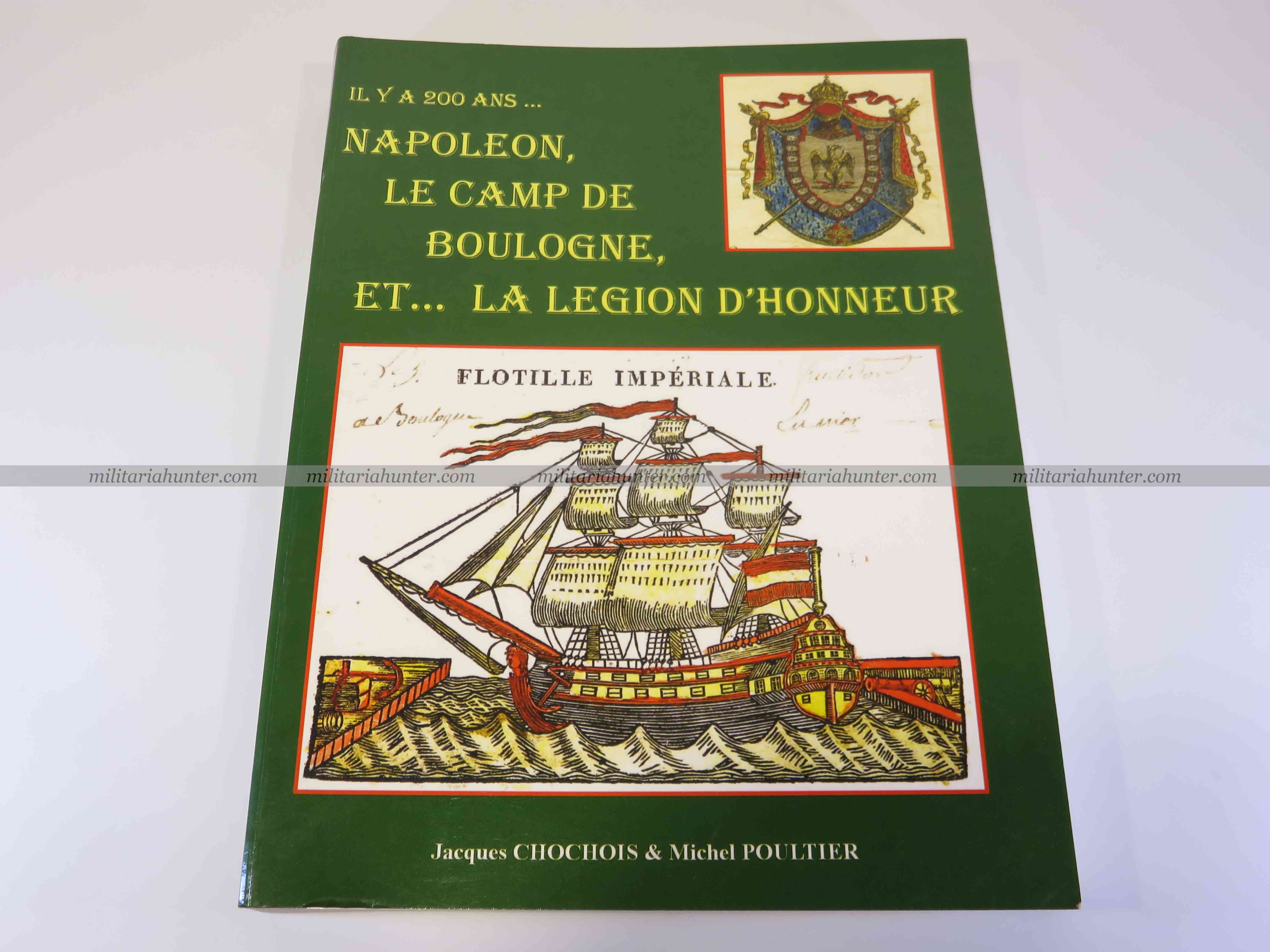 militaria : Livre Le Camp de Boulogne par Chochois et Poultier 2004